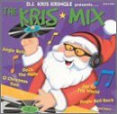 Kris-Mix [Audio CD] DJ Kris Kringle