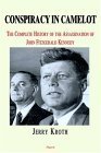 Buy Conspiracy in Camelot: The Complete History of the Assassination of John Fitzgerald Kennedy — BookShops.in