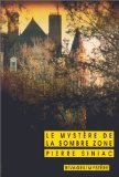 Le mystere de la sombre zone (Rivages/mystere) 2743605278 Book Cover
