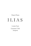 Homeri Ilias - Herausgeber: Rogerius Canus Homerus Poeta Übersetzer: Laurentius Valla 