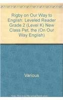 Paperback Rigby on Our Way to English: Leveled Reader Grade 2 (Level K) New Class Pet, the (On Our Way English) Book