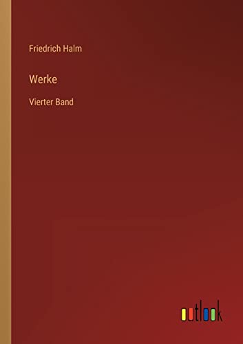 Werke: Vierter Band (German Edition)