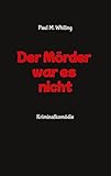 Cover zum Buch Der Mörder war es nicht