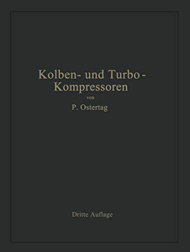 Preisvergleich Produktbild Kolben- und Turbo-Kompressoren: Theorie und Konstruktion