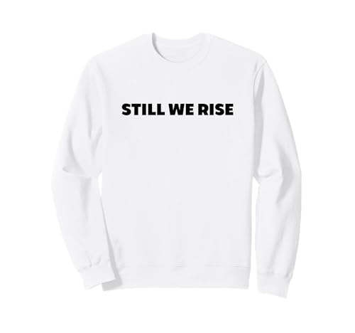 Still We Rise motivational inspirational quote �g���[�i�[