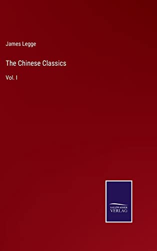 The Chinese Classics: Vol. I