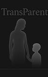 TransParent (English Edition)