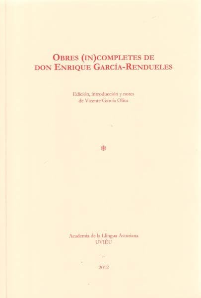 Don Enrique García-Rendueles : Obres (in) completes, livre de collection asturienne