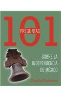 101 preguntas de la independencia / 101 Questions of Independence 6074295565 Book Cover