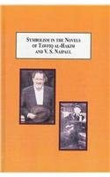 Symbolism in the Novels of Tawfiq Al-Hakim and V.S. Naipaul: A Comparative Study of Literary Techniques book cover
