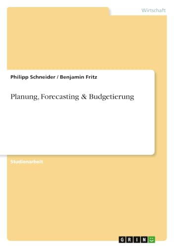 Planung, Forecasting & Budgetierung (German Edition)