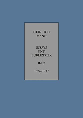 Heinrich Mann: Essays und Publizistik Band 7