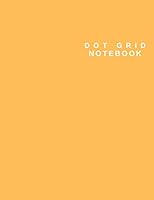 Dot Grid Notebook: Large (8.5 x 11 inches) - 106 Dotted Pages - Dotted Notebook/Journal with PEACH cover 1700201778 Book Cover