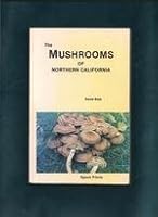 Mushrooms of Northern California 0961202009 Book Cover