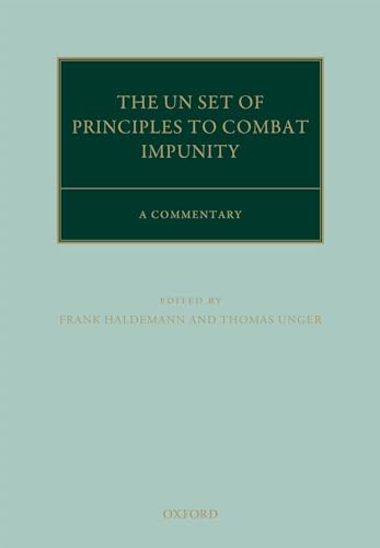 The United Nations Principles to Combat Impunity: A Commentary (Oxford Commentaries on International Law)