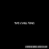 THE CHILL KING