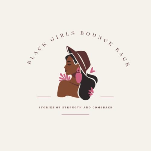 Black Girls Bounce Back Titelbild