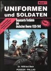  Uniformen und Soldaten, Bd.1, Gepanzerte Verbände des deutschen Heeres 1935-1945