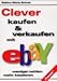 Produktbild Erfolgreich kaufen und verkaufen mit eBay