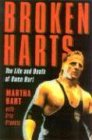hart wrestler  Broken Harts: The Life and Death of Owen Hart