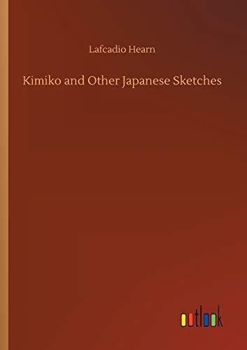 Kimiko and Other Japanese Sketches