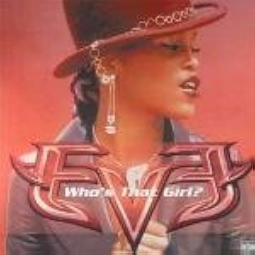 洋楽 EVE WHO'S THAT GIRL? Stream Who's That Girl? by Eve | Listen online for free on