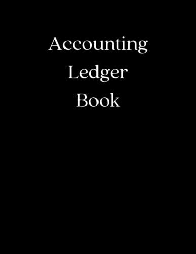 Accounting Ledger Book: Accounting Ledger Book For Bookkeeping Of Home And Small Businesses