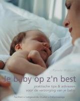 Je baby op z'n best: praktische tips & adviezen vo 9021583321 Book Cover
