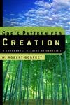 God's Pattern for Creation: A Covenantal Reading of Genesis 1 Paperback – October 20, 2003