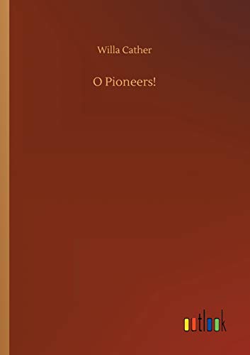 O Pioneers!