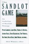 The Sandlot Games: Anthology of Baseball Writings
