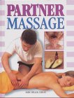 Partnermassage: Eine praktische Einführung - Denise Whichello Brown 