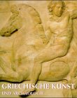 Griechische Kunst und Archäologie