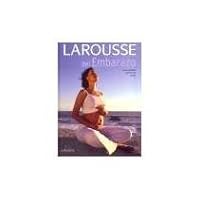 Larousse del Embarazo/ Larousse of the Pregnancy 9702216893 Book Cover