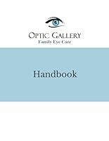 Optic Gallery Family Eyecare Handbook: Employee Manual B09LGY7WL3 Book Cover