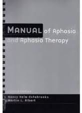 Manual of Aphasia Therapy by Helm-Estabrooks, Nancy published by Pro ed Spiral-bound