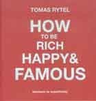 How to be rich, happy and famous 6094080564 Book Cover