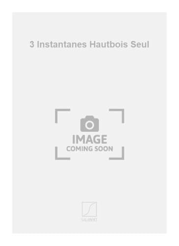 3 Instantanes