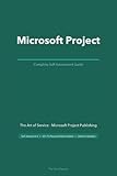 Microsoft Project A Complete Guide