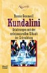 Kundalini.: Erfahrungen mit der geheimnisvollen Urkraft der Erleuchtung (Esoterik /Atlantis. Bastei Lübbe Taschenbücher) - Bonnie Greenwell 