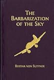The Barbarization of the Sky (Die Barbarisierung der Luft)