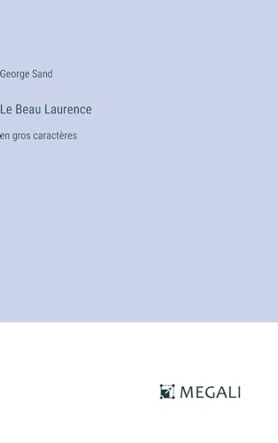 Le Beau Laurence: en gros caractères (French Edition)