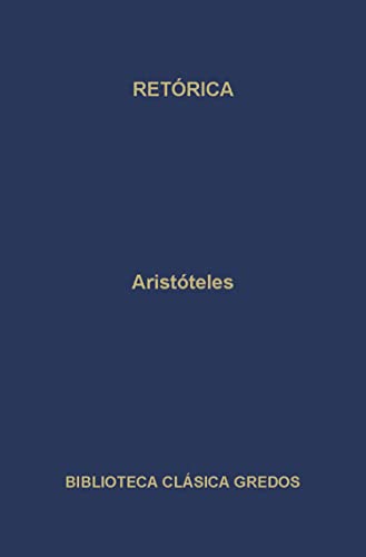 Retórica (Biblioteca Clásica Gredos nº 142) (Spanish Edition)