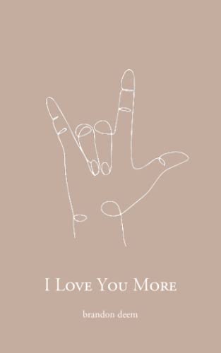  I Love You More