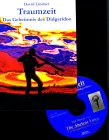  Traumzeit. Buch mit CD. Das Geheimnis des Didgeridoo