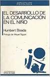 El Desarrollo De La Comunicación En El Niño (Spanish Edition) 8476580142 Book Cover