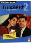  Französisch für Fortgeschrittene, je 3 Cassetten u. 3 Audio-CDs m. Begleitbuch, Bd.2