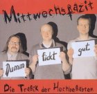 Mittwochsfazit - Dumm f.... gut - Die Tragik der Hochbegabten: Die Zweite - Horst Evers, Manfred Maurenbrecher, Bjerg Bov 