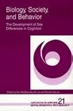Biology, Society, & Behavior - The Development of Sex Differences in Cognition (02) by Li, Ann McGillicuddy-De [Paperback (2001)]