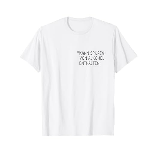 Kann Spuren von Alkohol enthalten Wein Weintrinker Geschenk T-Shirt